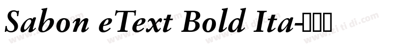 Sabon eText Bold Ita字体转换 Sabon eText Bold Ita字体转换